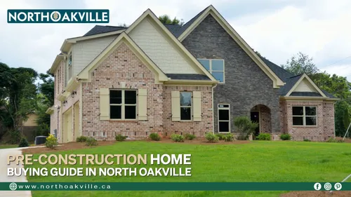 Pre-construction detached home in North Oakville featuring modern brick and stone exterior, shown as part of a home buying guide.